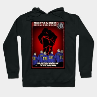 The Bastards Who Killed The Black Panthers Hoodie